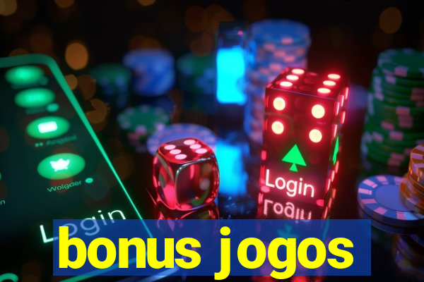 bonus jogos