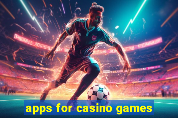 apps for casino games