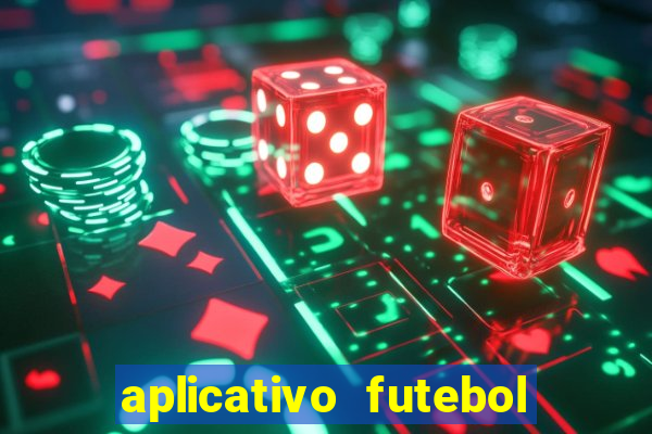 aplicativo futebol da hora 4.5