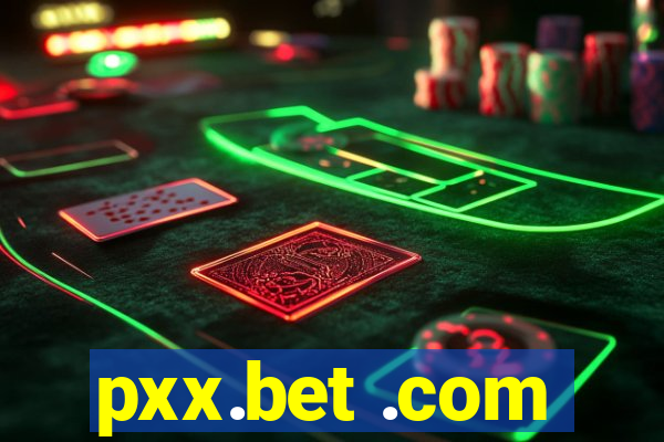 pxx.bet .com