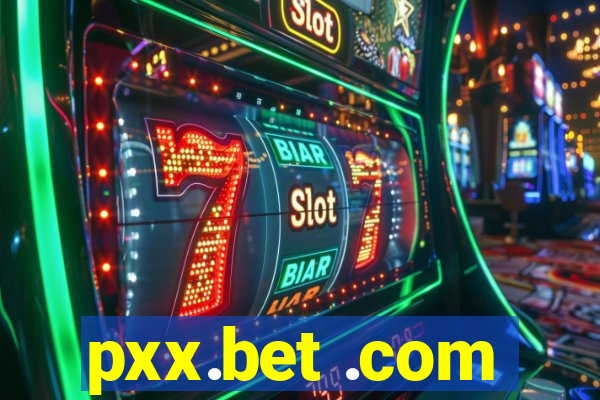 pxx.bet .com