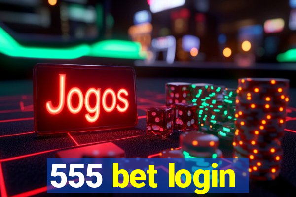 555 bet login