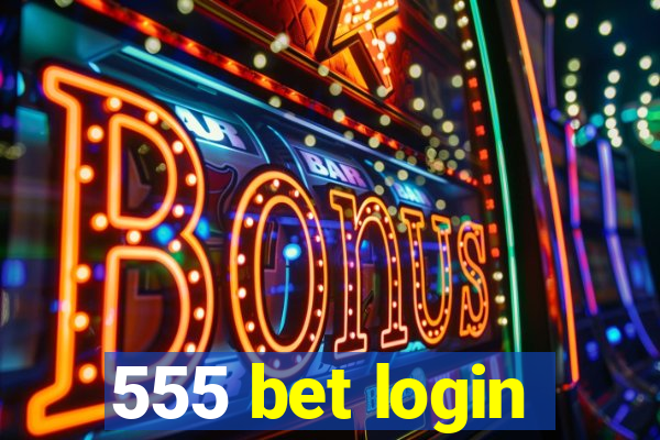 555 bet login