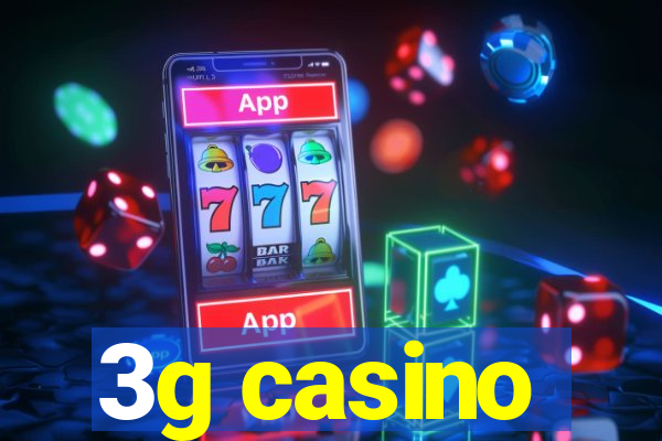 3g casino