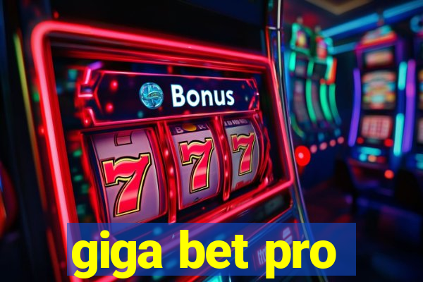 giga bet pro