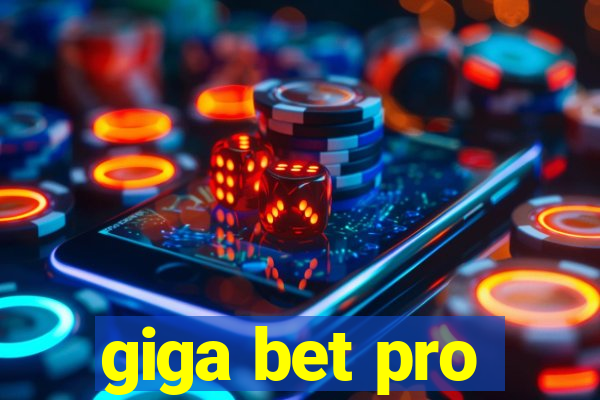 giga bet pro