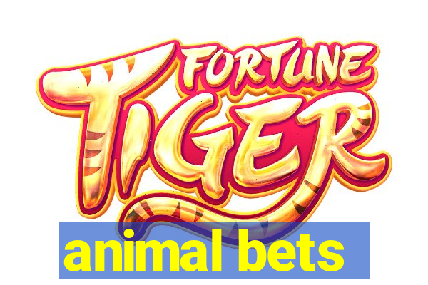 animal bets