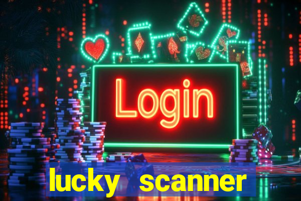 lucky scanner leitor da sorte