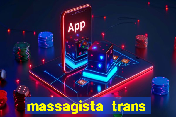 massagista trans são paulo