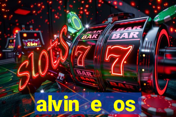 alvin e os esquilos 3 filme completo dublado mega filmes