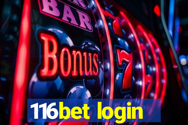 116bet login