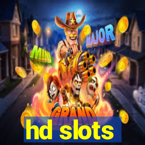 hd slots