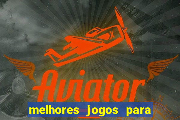 melhores jogos para apostar na betano