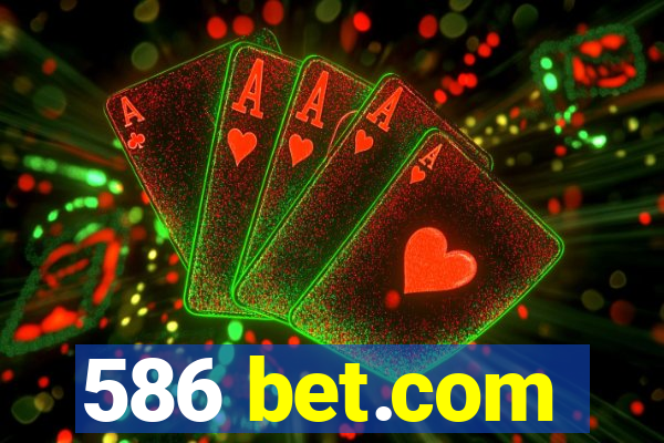 586 bet.com