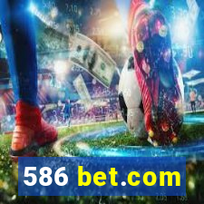 586 bet.com