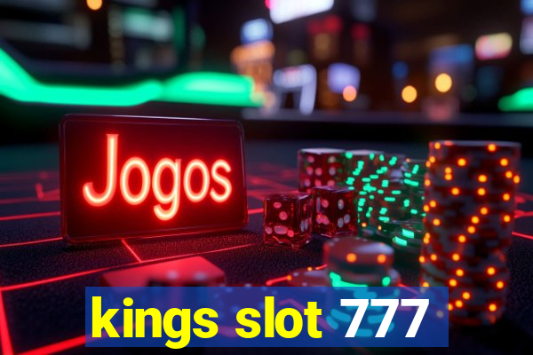 kings slot 777