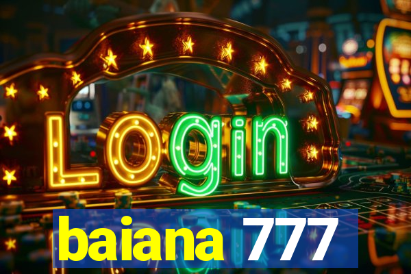 baiana 777