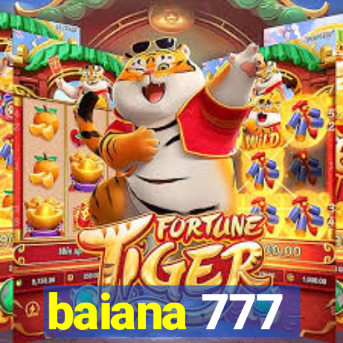 baiana 777