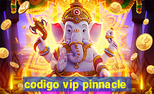 codigo vip pinnacle