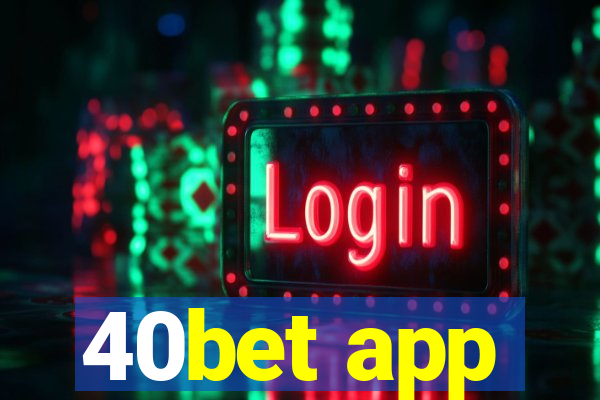 40bet app