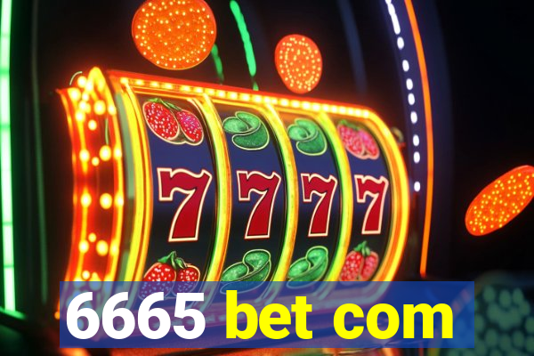 6665 bet com