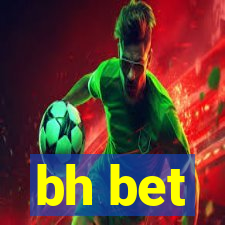 bh bet