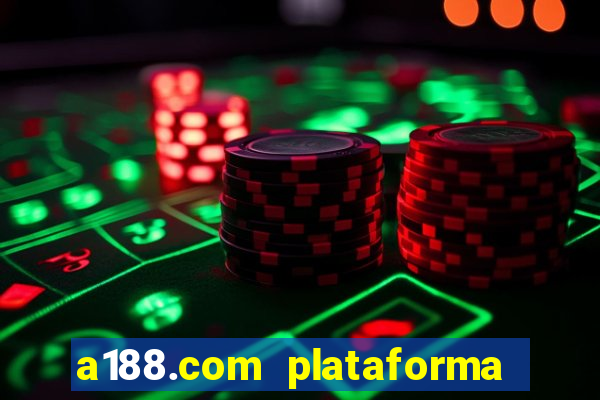 a188.com plataforma de jogos