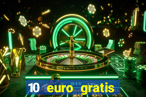 10 euro gratis betsson casino ohne einzahlung