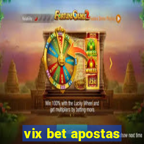 vix bet apostas