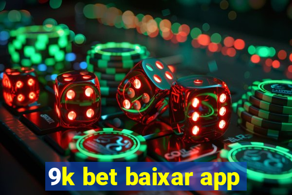 9k bet baixar app