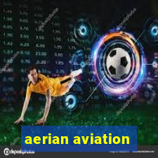 aerian aviation