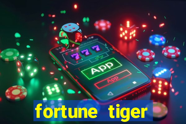 fortune tiger aposta de 1 real