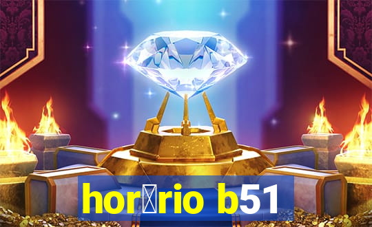 hor谩rio b51