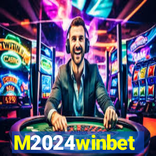 M2024winbet