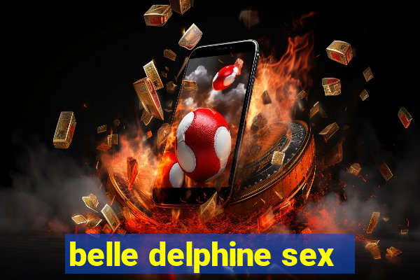 belle delphine sex