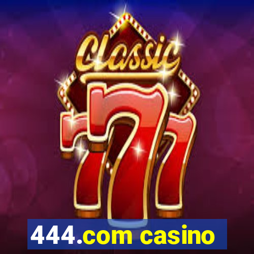 444.com casino