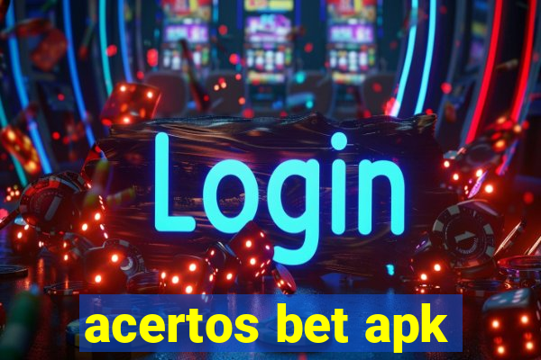 acertos bet apk