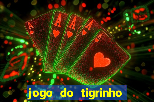 jogo do tigrinho reclame aqui