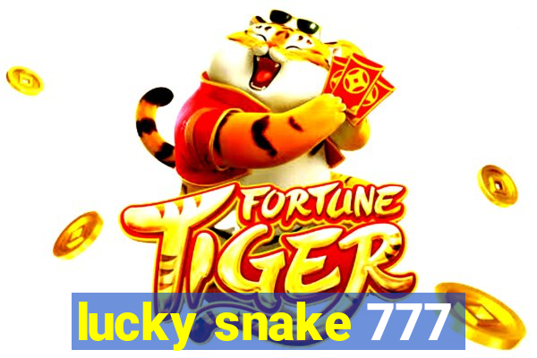 lucky snake 777