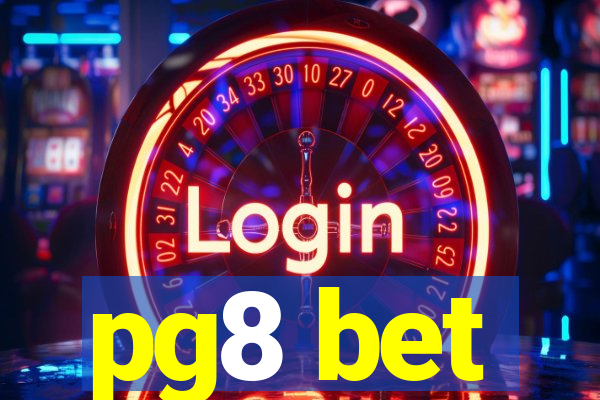 pg8 bet