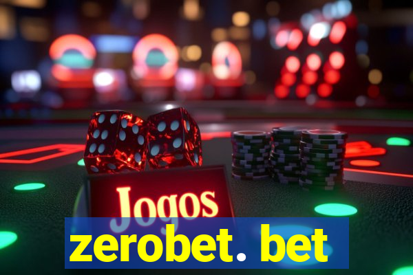 zerobet. bet