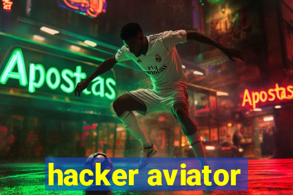 hacker aviator