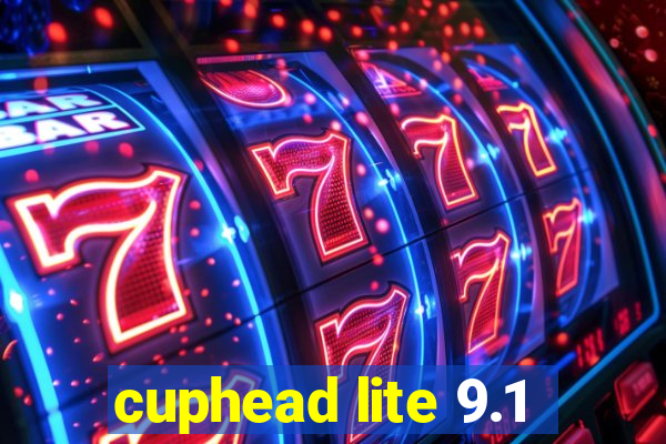 cuphead lite 9.1