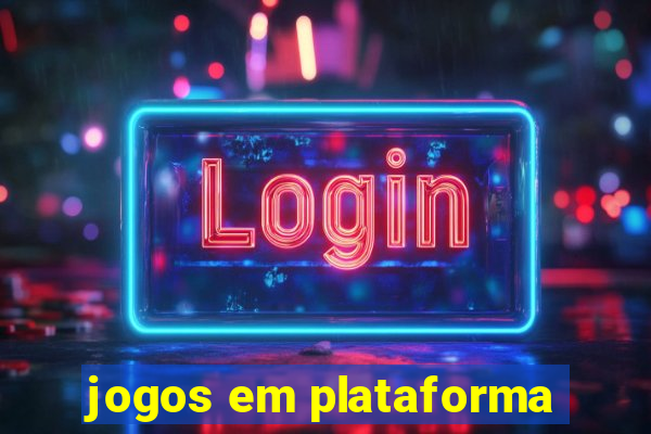 jogos em plataforma