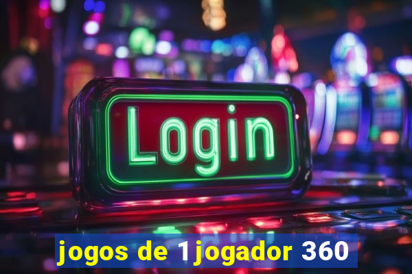 jogos de 1 jogador 360