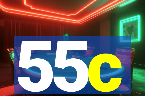 55c