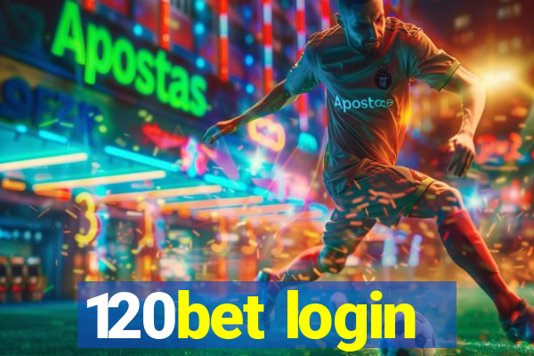 120bet login