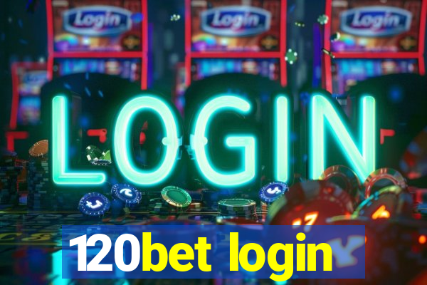 120bet login