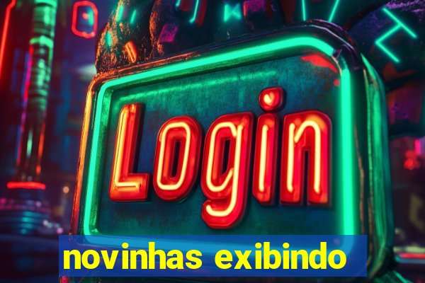 novinhas exibindo