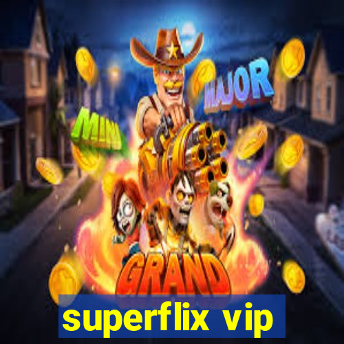 superflix vip